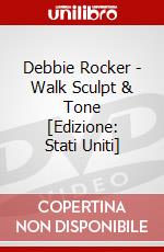 Debbie Rocker - Walk Sculpt & Tone [Edizione: Stati Uniti] dvd