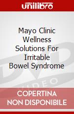 Mayo Clinic Wellness Solutions For Irritable Bowel Syndrome dvd