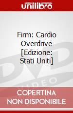 Firm: Cardio Overdrive [Edizione: Stati Uniti] dvd