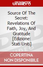 Source Of The Secret: Revelations Of Faith, Joy, And Gratitude [Edizione: Stati Uniti] dvd