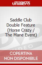 Saddle Club Double Feature (Horse Crazy / The Mane Event) dvd