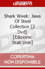 Shark Week: Jaws Of Steel Collection (2 Dvd) [Edizione: Stati Uniti] dvd