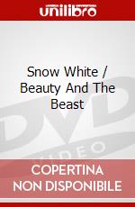 Snow White / Beauty And The Beast dvd