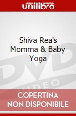 Shiva Rea's Momma & Baby Yoga dvd
