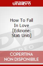 How To Fall In Love [Edizione: Stati Uniti] dvd