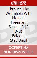 Through The Wormhole With Morgan Freeman: Season 3 (2 Dvd) [Edizione: Stati Uniti] dvd