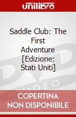 Saddle Club: The First Adventure [Edizione: Stati Uniti] dvd