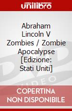 Abraham Lincoln V Zombies / Zombie Apocalypse [Edizione: Stati Uniti] dvd