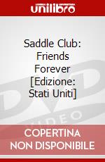 Saddle Club: Friends Forever [Edizione: Stati Uniti] dvd