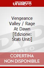 Vengeance Valley / Rage At Dawn [Edizione: Stati Uniti] dvd