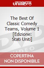 The Best Of Classic Comedy Teams, Volume 1 [Edizione: Stati Uniti] dvd