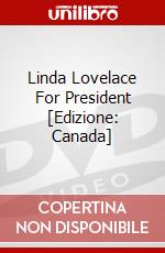 Linda Lovelace For President [Edizione: Canada] dvd