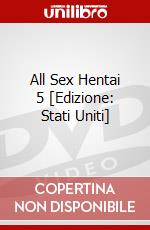 All Sex Hentai 5 [Edizione: Stati Uniti] dvd