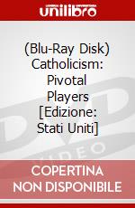 (Blu-Ray Disk) Catholicism: Pivotal Players [Edizione: Stati Uniti] brd