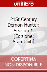 21St Century Demon Hunter: Season 1 [Edizione: Stati Uniti] dvd