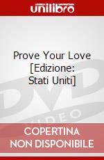 Prove Your Love [Edizione: Stati Uniti] dvd