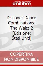 Discover Dance Combinations: The Waltz 2 [Edizione: Stati Uniti] film in dvd
