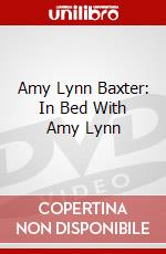 Amy Lynn Baxter: In Bed With Amy Lynn dvd