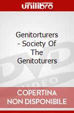 Genitorturers - Society Of The Genitoturers dvd