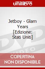 Jetboy - Glam Years [Edizione: Stati Uniti] dvd