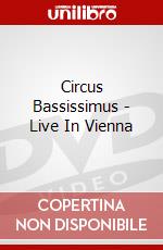 Circus Bassissimus - Live In Vienna dvd