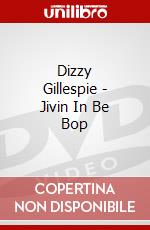 Dizzy Gillespie - Jivin In Be Bop dvd