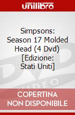 Simpsons: Season 17 Molded Head (4 Dvd) [Edizione: Stati Uniti] dvd