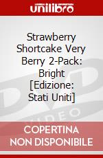 Strawberry Shortcake Very Berry 2-Pack: Bright [Edizione: Stati Uniti] dvd