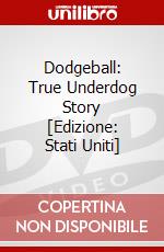 Dodgeball: True Underdog Story [Edizione: Stati Uniti] dvd