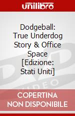 Dodgeball: True Underdog Story & Office Space [Edizione: Stati Uniti] dvd