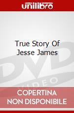 True Story Of Jesse James dvd