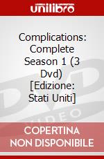 Complications: Complete Season 1 (3 Dvd) [Edizione: Stati Uniti] dvd