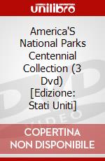 America'S National Parks Centennial Collection (3 Dvd) [Edizione: Stati Uniti] dvd
