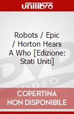 Robots / Epic / Horton Hears A Who [Edizione: Stati Uniti] dvd