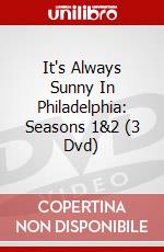 It's Always Sunny In Philadelphia: Seasons 1&2 (3 Dvd) dvd