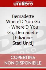 Bernadette Where'D You Go - Where'D You Go, Bernadette [Edizione: Stati Uniti] dvd