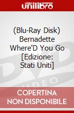 (Blu-Ray Disk) Bernadette Where'D You Go [Edizione: Stati Uniti] brd