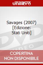 Savages (2007)  [Edizione: Stati Uniti] dvd