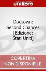 Dogtown: Second Chances [Edizione: Stati Uniti] dvd