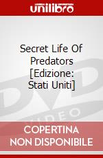 Secret Life Of Predators [Edizione: Stati Uniti] dvd