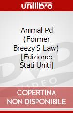 Animal Pd (Former Breezy'S Law) [Edizione: Stati Uniti] dvd