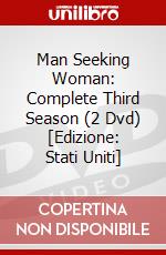 Man Seeking Woman: Complete Third Season (2 Dvd) [Edizione: Stati Uniti] dvd