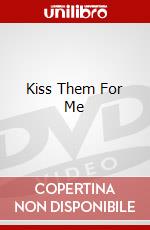 Kiss Them For Me dvd