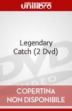 Legendary Catch (2 Dvd) dvd