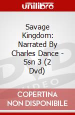 Savage Kingdom: Narrated By Charles Dance - Ssn 3 (2 Dvd) dvd