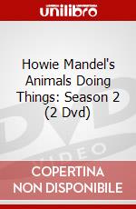 Howie Mandel's Animals Doing Things: Season 2 (2 Dvd) dvd