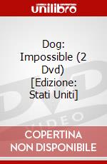 Dog: Impossible (2 Dvd) [Edizione: Stati Uniti] dvd