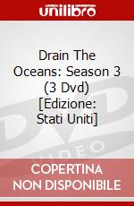 Drain The Oceans: Season 3 (3 Dvd) [Edizione: Stati Uniti] dvd