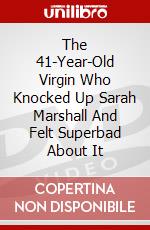 The 41-Year-Old Virgin Who Knocked Up Sarah Marshall And Felt Superbad About It dvd