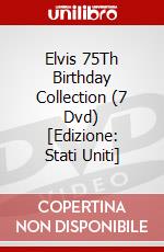 Elvis 75Th Birthday Collection (7 Dvd) [Edizione: Stati Uniti] dvd